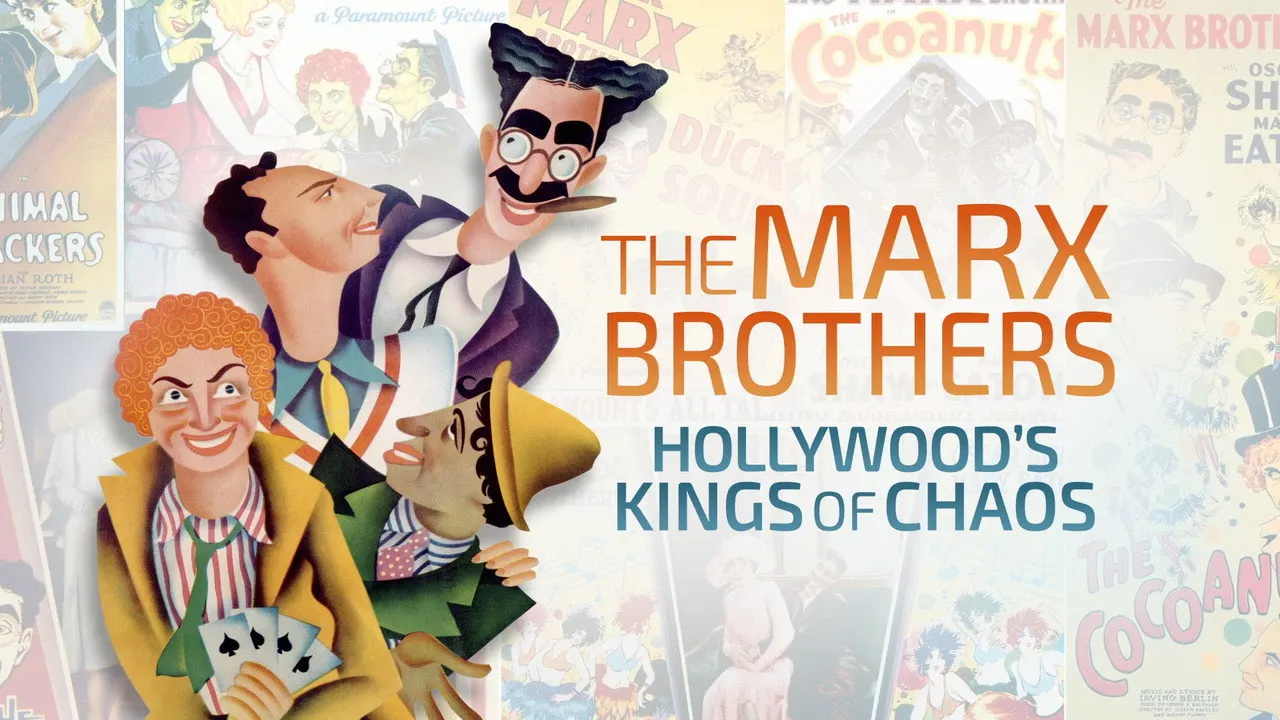 The Marx Brothers - Hollywood's Kings of Chaos
