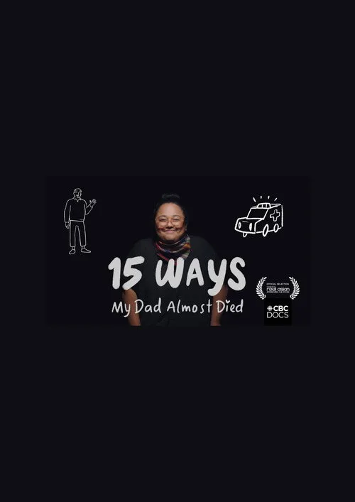 15 Ways my Dad Almost Died poster