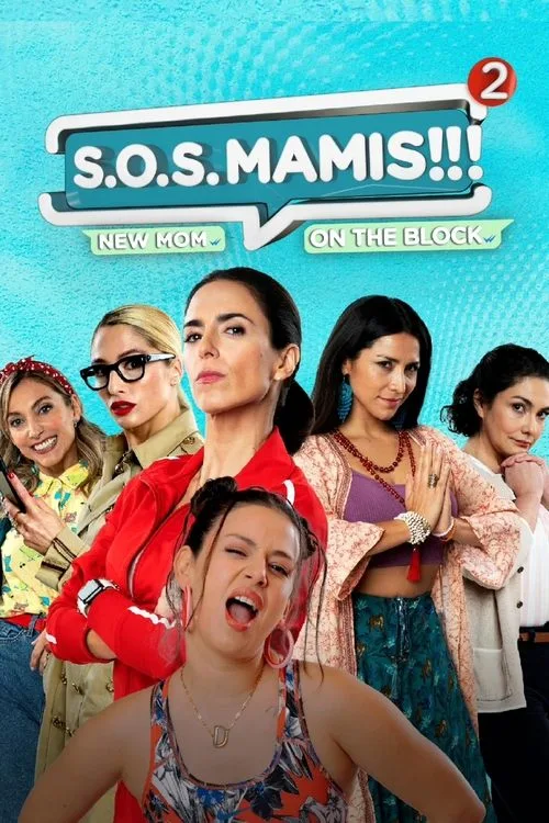 S.O.S Mamis 2: Mosquita Muerta poster
