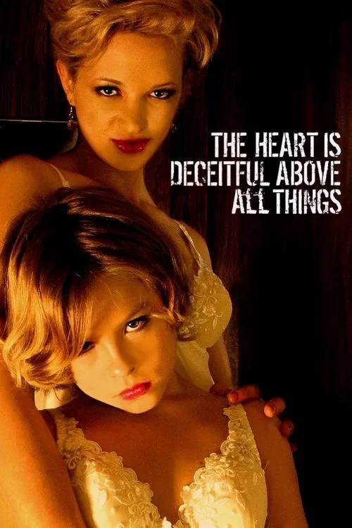 The Heart is Deceitful Above All Things poster