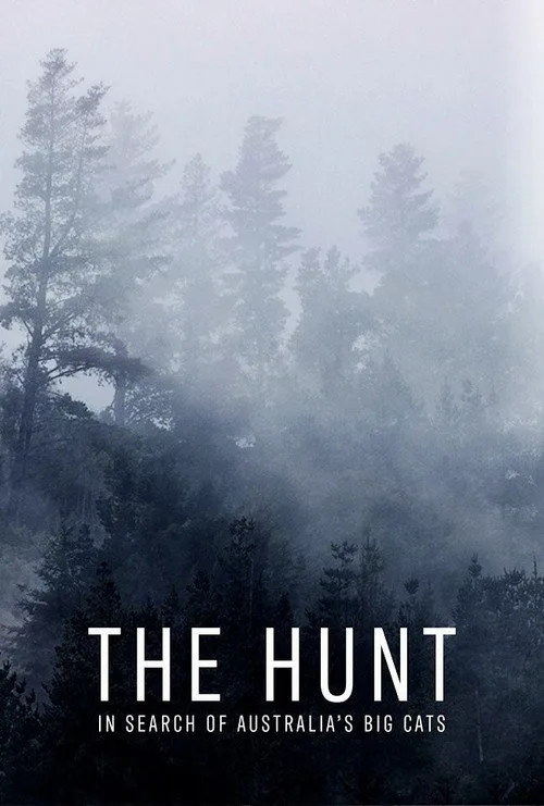 The Hunt: In Search of Australia's Big Cats poster