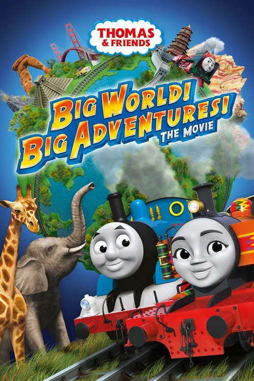 Thomas & Friends: Big World! Big Adventures! The Movie poster