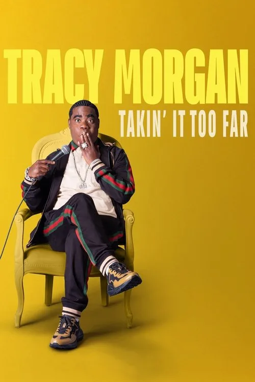 Tracy Morgan: Takin' It Too Far poster