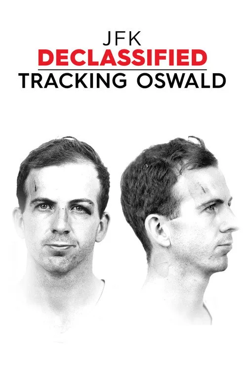 JFK Declassified: Tracking Oswald poster