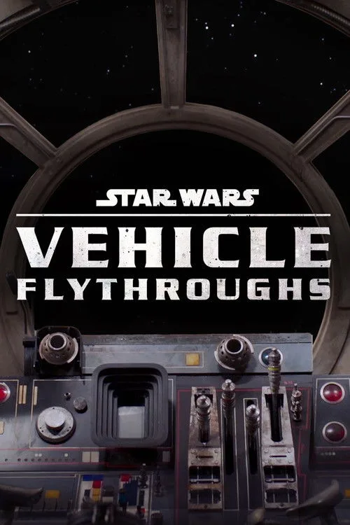Star Wars: Vehicle Flythroughs poster